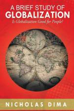 A Brief Study of Globalization af Professor Nicholas Dima