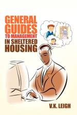 General Guides to Management In Sheltered Housing af V K Leigh