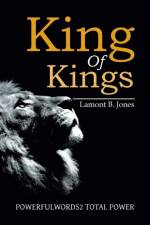 King Of Kings af Lamont B Jones