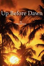Up Before Dawn af Edward Kent