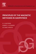 Principles of the Magnetic Methods in Geophysics af Alex A. Kaufman