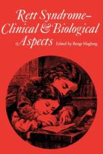 Rett Syndrome - Clinical and Biological Aspects
