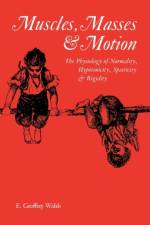 Muscles, Masses and Motion af E.Geoffrey Walsh