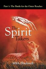The Spirit Takers af MSA Blackwell
