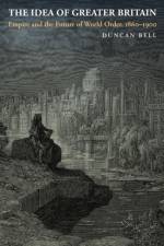 The Idea of Greater Britain af Duncan Bell