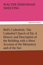 Bell's Cathedrals af W D Sweeting