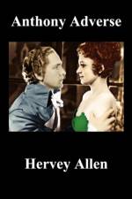 Anthony Adverse. Volumes I, II, III af Hervey Allen