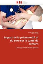 Impact de la Pr maturit  Et Du Sexe Sur La Sant  de l''enfant af Collectif
