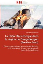 La Fili re Bois- nergie Dans La R gion de Ouagadougou (Burkina Faso) af Ouedraogo-B