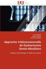 Approche tridimensionnelle de dysharmonie dento-maxillaire af Collectif