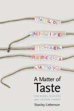 A Matter of Taste af Stanley Lieberson