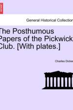The Posthumous Papers of the Pickwick Club. [With Plates.] af Charles Dickens