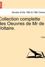 Collection Complette Des Oeuvres de MR de Voltaire. af Voltaire