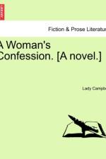 A Woman's Confession. [A Novel.]