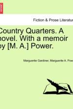 Country Quarters. a Novel. with a Memoir by [M. A.] Power. af Marguerite A Power