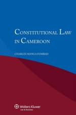 Constitutional Law in Cameroon af C. M. Fombad