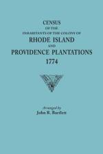 Census of the Inhabitants of the Colony of Rhode Island and Providence Plantations, 1774
