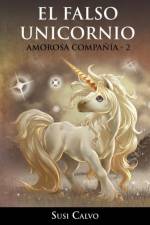 El Falso Unicornio af Susi Calvo