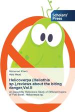 Helicoverpa (Heliothis sp.), reviews about the biting danger, Vol.II af Khedr Mohamad