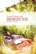 Secrets Under the Midnight Sun af Elisa Maria Crites