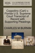 Coppolino (Carl) V. Florida U.S. Supreme Court Transcript of Record with Supporting Pleadings af Charles M Burnim