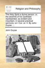 The Holy Spirit a Divine Person af John Guyse