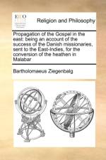 Propagation of the Gospel in the East af Bartholomaeus Ziegenbalg