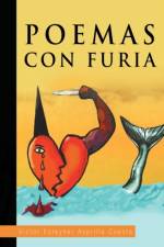 Poemas Con Furia af Victor Esteyner Asprilla Cuesta