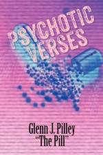 Psychotic Verses af Glenn J Pilley the Pill