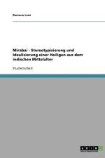 Mirabai - Stereotypisierung und Idealisierung einer Heiligen aus dem indischen Mittelalter af Ramona Lenz