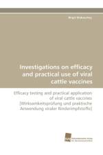 Investigations on Efficacy and Practical Use of Viral Cattle Vaccines af Birgit Makoschey