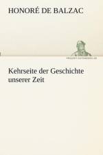 Kehrseite der Geschichte unserer Zeit af Honore de Balzac