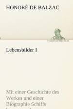 Lebensbilder I af Honore de Balzac