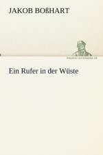 Ein Rufer in Der Wuste af Jakob Bo Hart