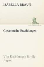Gesammelte Erzahlungen af Isabella Braun