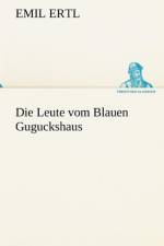 Die Leute Vom Blauen Guguckshaus af Emil Ertl