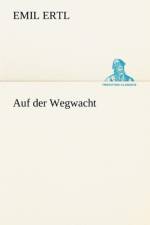 Auf Der Wegwacht af Emil Ertl