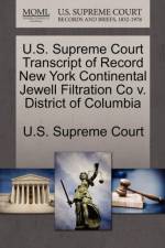 U.S. Supreme Court Transcript of Record New York Continental Jewell Filtration Co V. District of Columbia