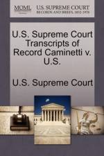 U.S. Supreme Court Transcripts of Record Caminetti V. U.S.