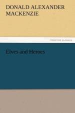 Elves and Heroes af Donald Alexander Mackenzie
