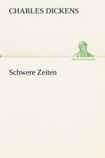 Schwere Zeiten af Charles Dickens