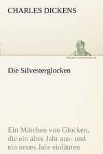 Die Silvesterglocken af Charles Dickens
