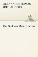 Der Graf Von Monte Christo af Alexandre Dumas (Der Ltere)