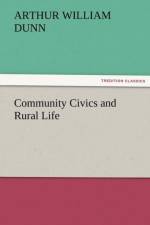 Community Civics and Rural Life af Arthur William Dunn