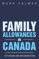 Family Allowances in Canada af Mark Palmer