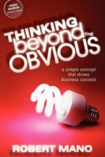 Thinking Beyond the Obvious af Robert Mano