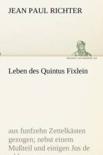 Leben des Quintus Fixlein af Jean Paul Richter