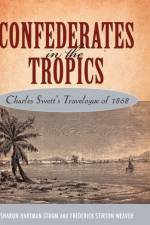 Confederates in the Tropics af Sharon Hartman Strom