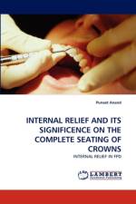 Internal Relief and Its Significence on the Complete Seating of Crowns af Puneet Anand