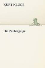 Die Zaubergeige af Kurt Kluge